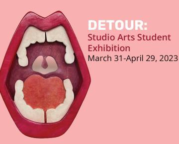 Detour Studio Arts Student Exhibition